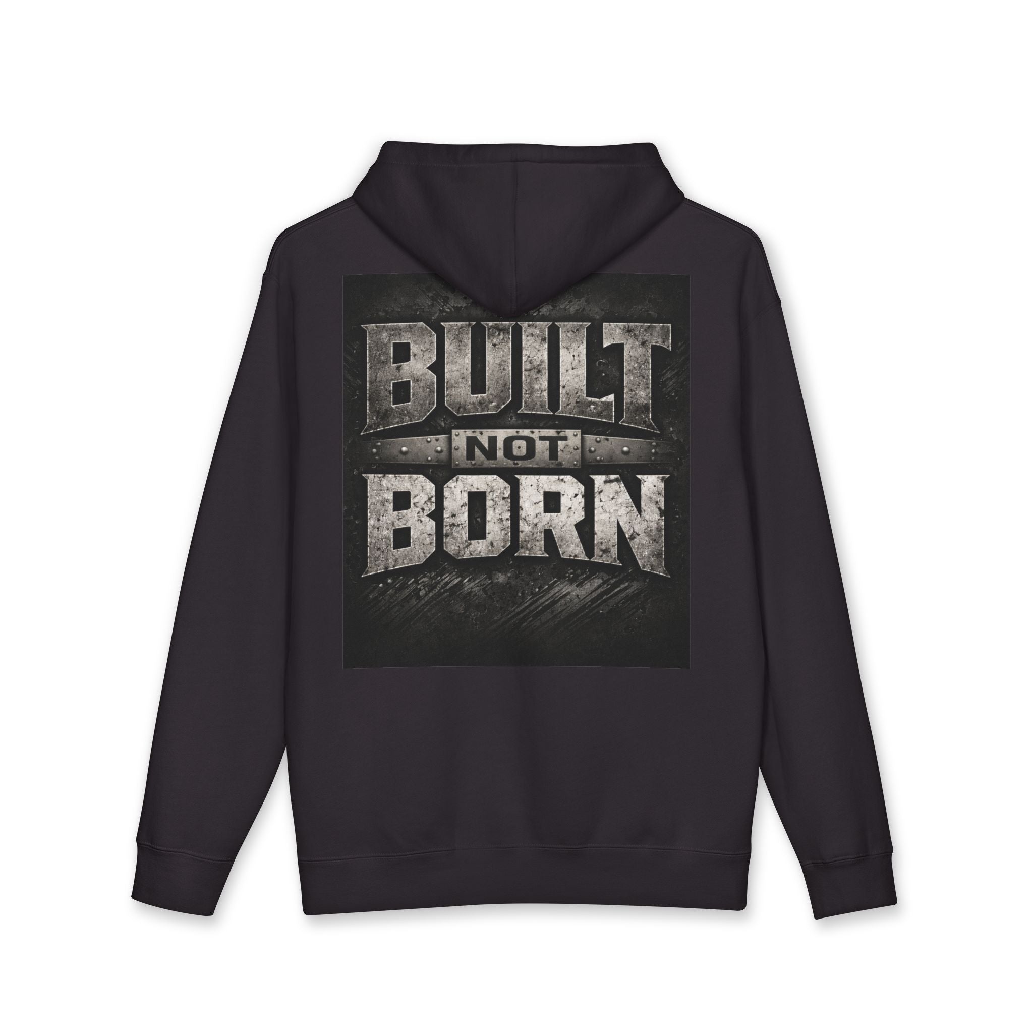 Built Not Born Hoodie – Motivational Construction Workwear Sweatshirt